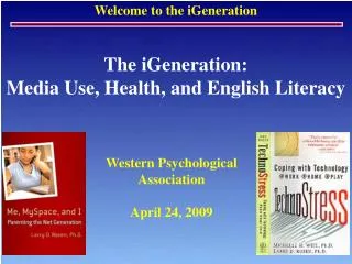 The iGeneration: Media Use, Health, and English Literacy