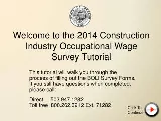 Welcome to the 2014 Construction Industry Occupational Wage Survey Tutorial