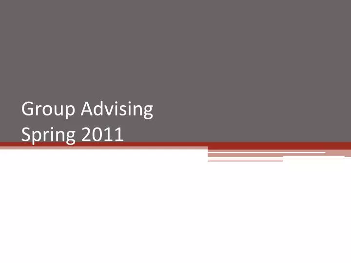 group advising spring 2011