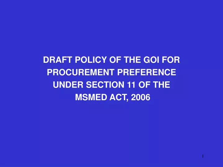 draft policy of the goi for procurement preference under section 11 of the msmed act 2006