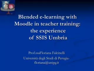 Blended e-learning with Moodle in teacher training: the experience of SSIS Umbria