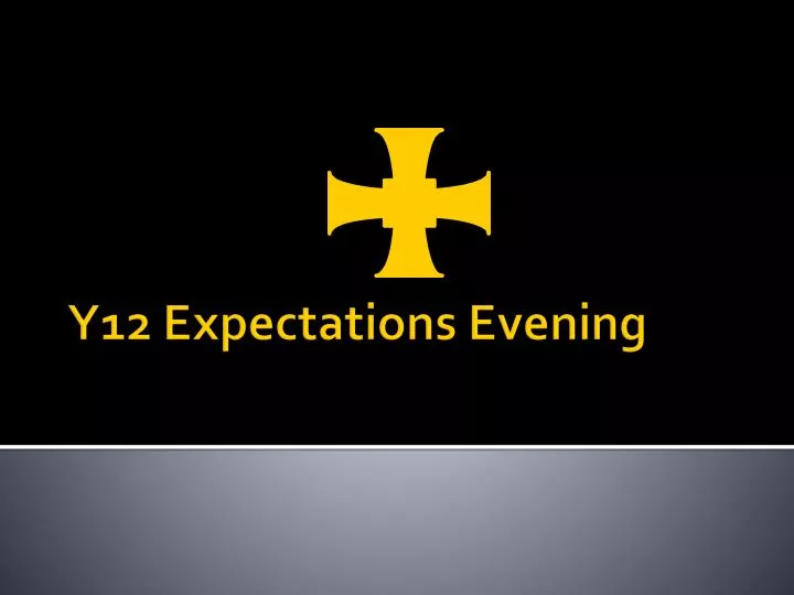 y12 expectations evening