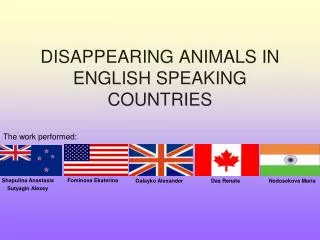 DISAPPEARING ANIMALS IN ENGLISH SPEAKING COUNTRIES