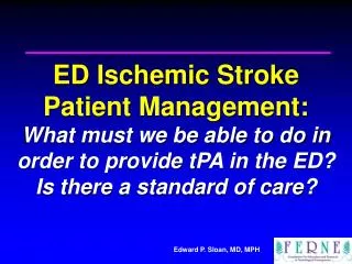 IEME/FERNE Case Conference: Legal Issues in the ED Management of Acute Ischemic Stroke Patients