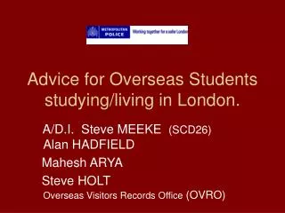 Advice for Overseas Students studying/living in London.