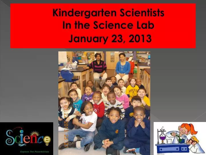 kindergarten scientists in the science lab january 23 2013