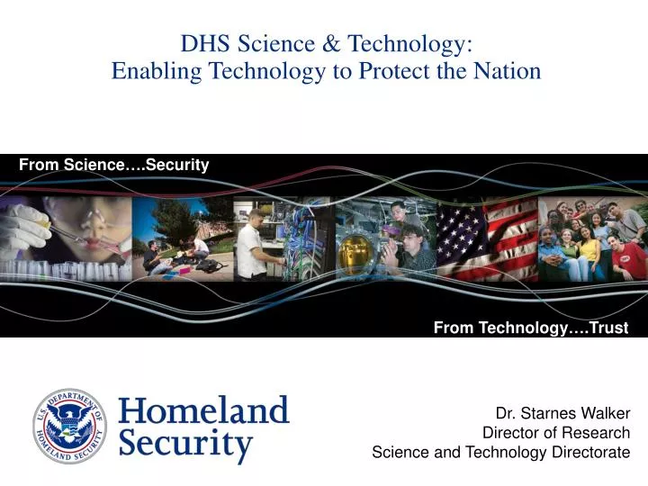 dhs science technology enabling technology to protect the nation
