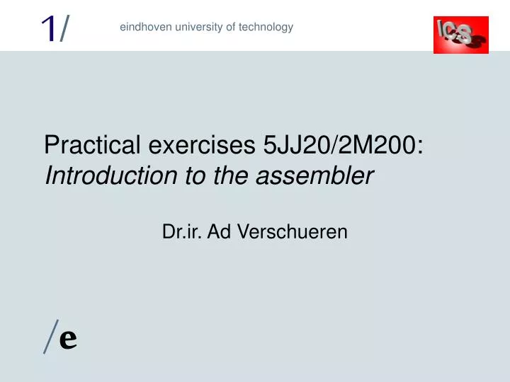 practical exercises 5jj20 2m200 introduction to the assembler