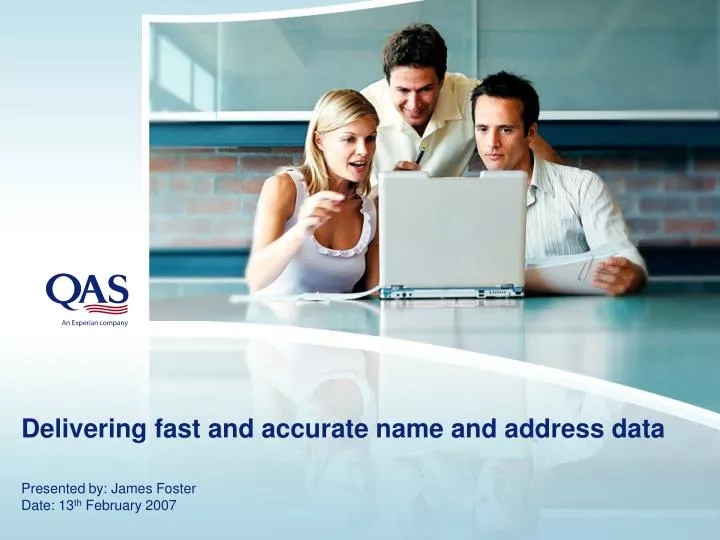 delivering fast and accurate name and address data
