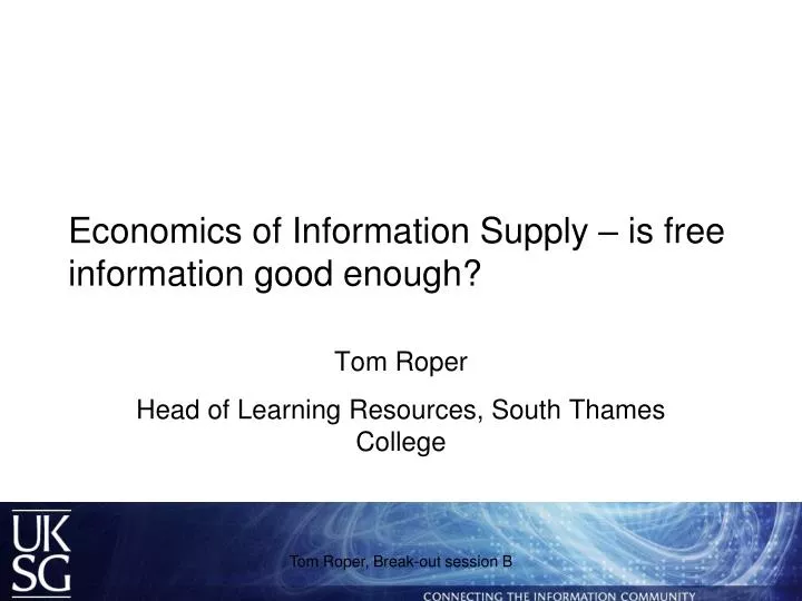 economics of information supply is free information good enough