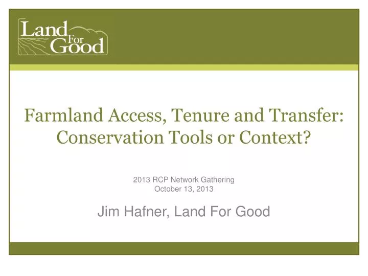 farmland access tenure and transfer conservation tools or context