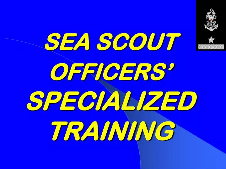 sea scout officers specialized training