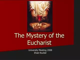 The Mystery of the Eucharist
