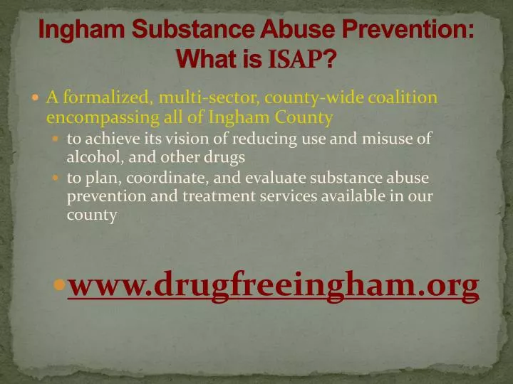 ingham substance abuse prevention what is isap