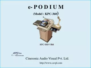 e- P O D I U M (Model : KPC-360 )