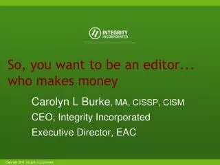 So, you want to be an editor... who makes money