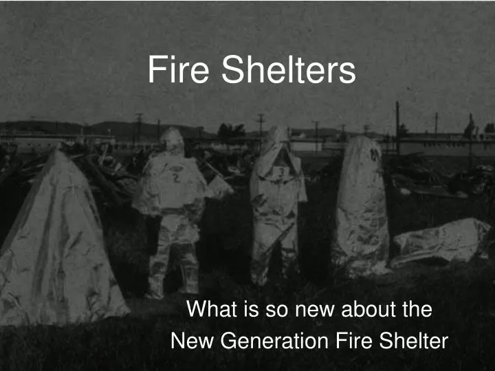 fire shelters