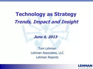 Technology as Strategy Trends, Impact and Insight