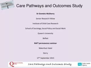Care Pathways and Outcomes Study