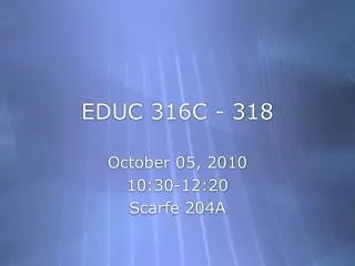 EDUC 316C - 318