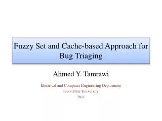 Fuzzy Set and Cache-based Approach for Bug Triaging