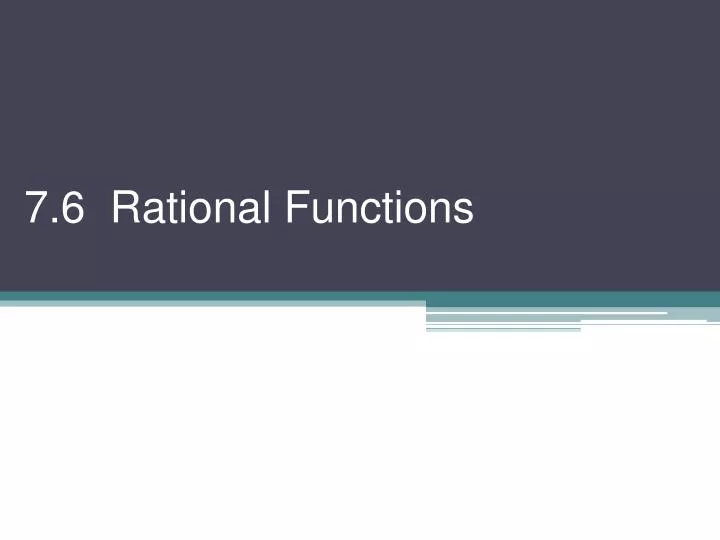 7 6 rational functions