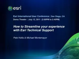 How to Streamline your experience with Esri Technical Support