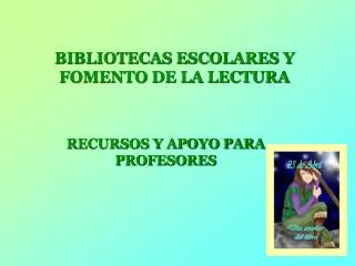 bibliotecas escolares y fomento de la lectura
