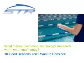 What makes Swimming Technology Research worth your time/money?