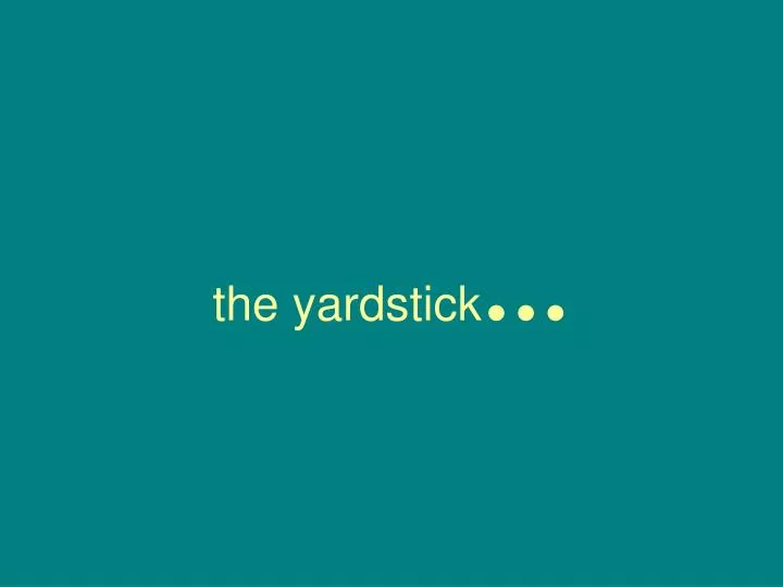 the yardstick