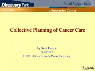 Collective Planning of Cancer Care