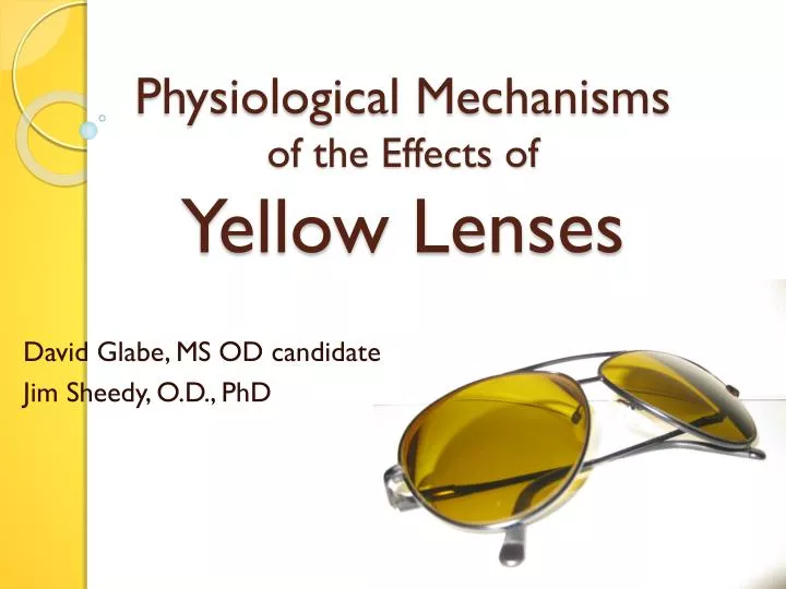 physiological mechanisms of the effects of yellow lenses