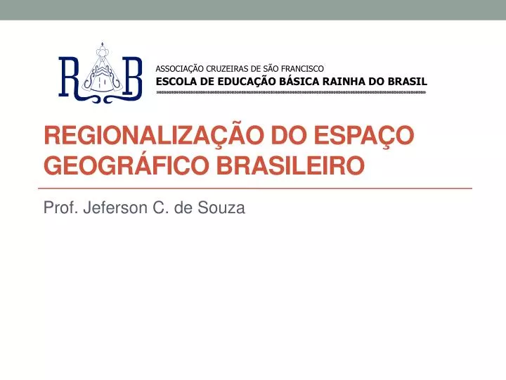 regionaliza o do espa o geogr fico brasileiro