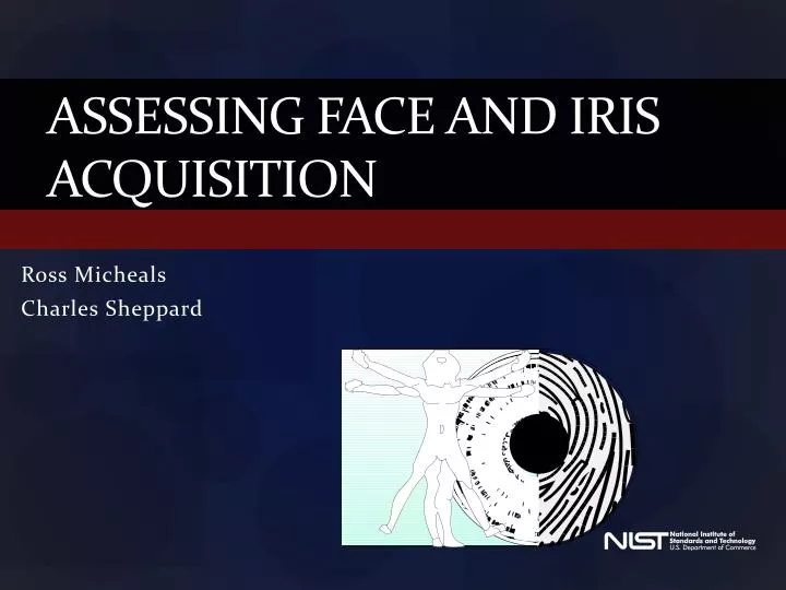 assessing face and iris acquisition