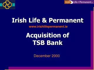 Irish Life &amp; Permanent Acquisition of TSB Bank