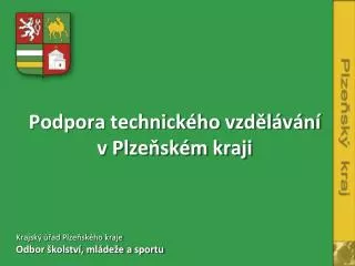 podpora technick ho vzd l v n v plze sk m kraji