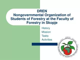 DREN Nongovernmental Organization of Students of Forestry at the Faculty of Forestry in Skopje