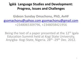 I?ga?la ? Language Studies and Development: Progress, Issues and Challenges