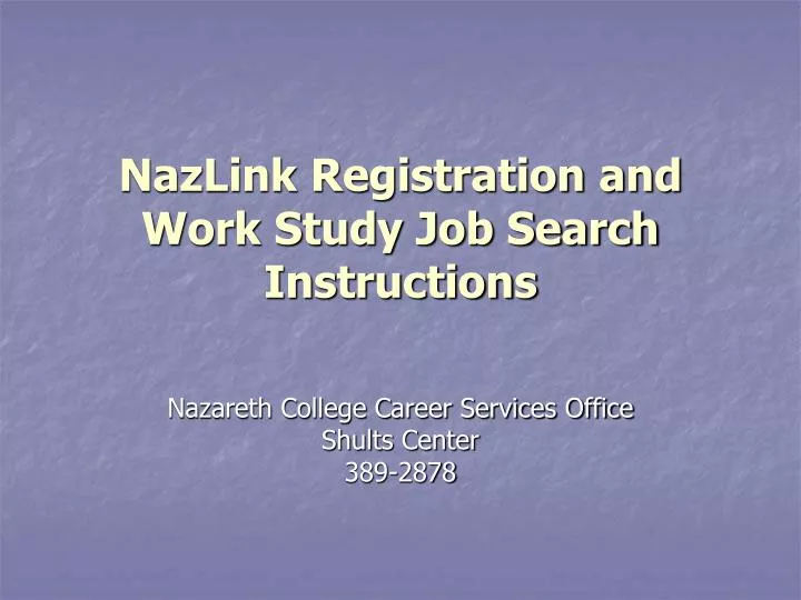 nazlink registration and work study job search instructions