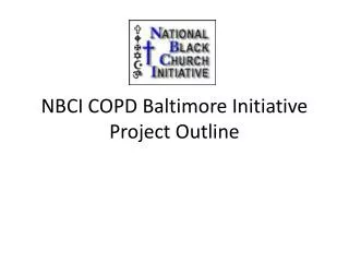 NBCI COPD Baltimore Initiative Project Outline