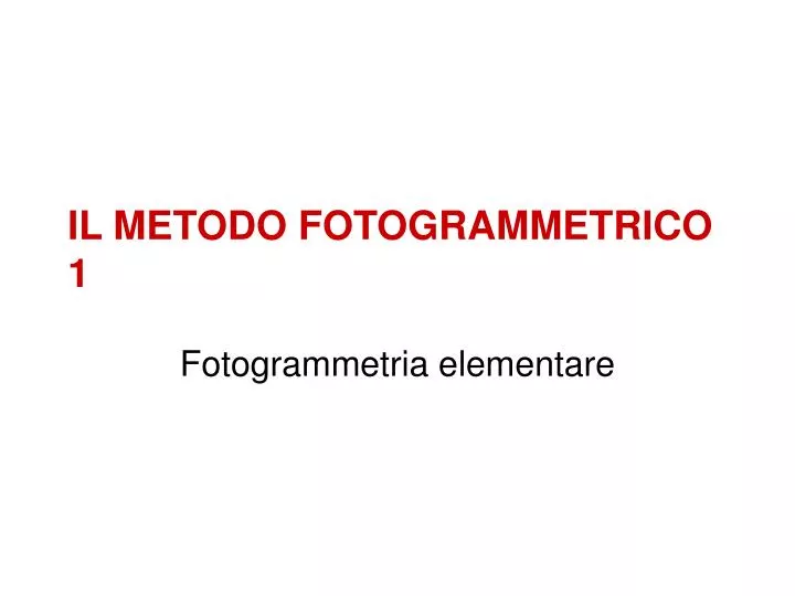 il metodo fotogrammetrico 1