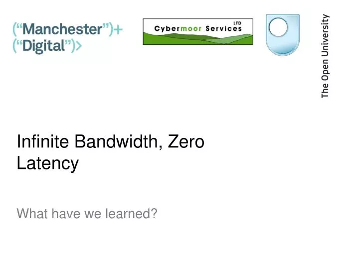 infinite bandwidth zero latency