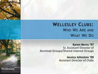 Wellesley Clubs: Who We Are and What We Do