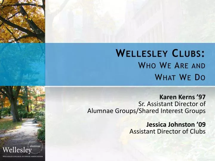 wellesley clubs who we are and what we do