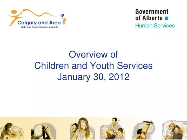 overview of children and youth services january 30 2012
