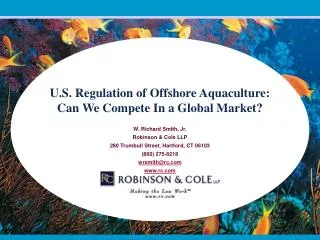 U.S. Regulation of Offshore Aquaculture: Can We Compete In a Global Market?
