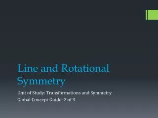 Line and Rotational Symmetry