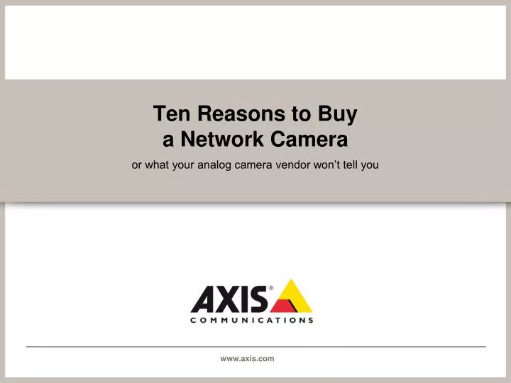 ten reasons to buy a network camera