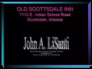 OLD SCOTTSDALE INN 7110 E. Indian School Road Scottsdale, Arizona