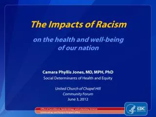 The Impacts of Racism on the health and well-being of our nation